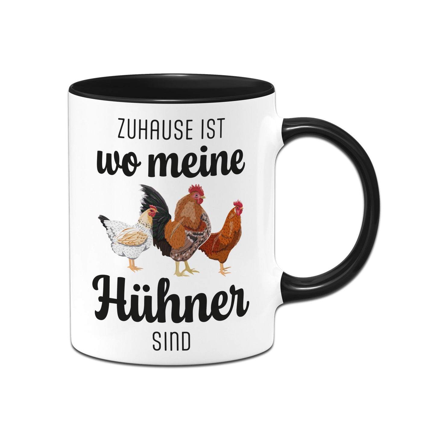 Tasse - Zuhause ist wo meine Hühner sind