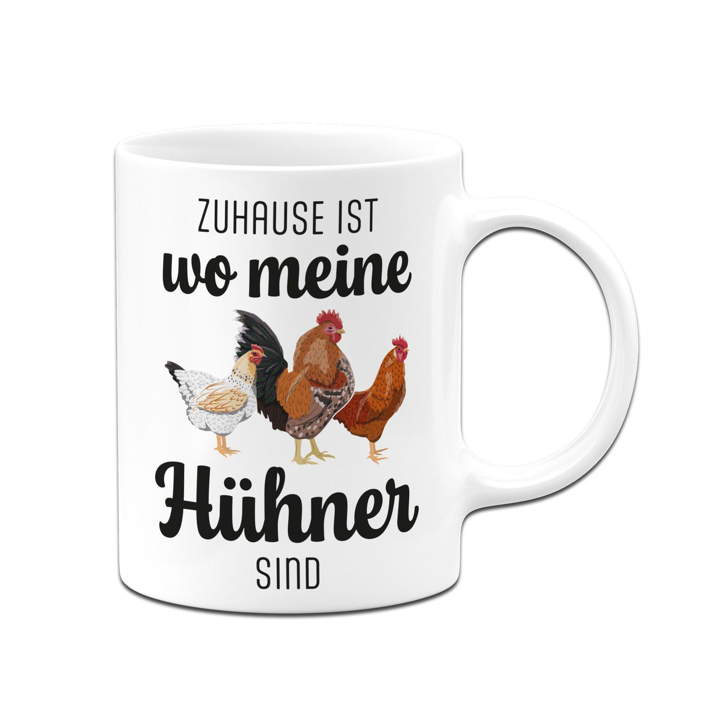 Tasse - Zuhause ist wo meine Hühner sind