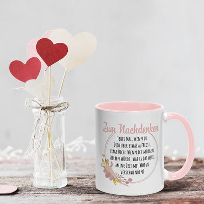 Tasse - Zum Nachdenken - War es das wert, meine Zeit mit Wut zu verschwenden?