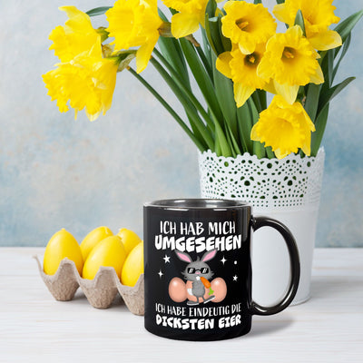Hasen Tasse - Ich hab mich umgesehen Ich habe eindeutig die dicksten Eier - BL