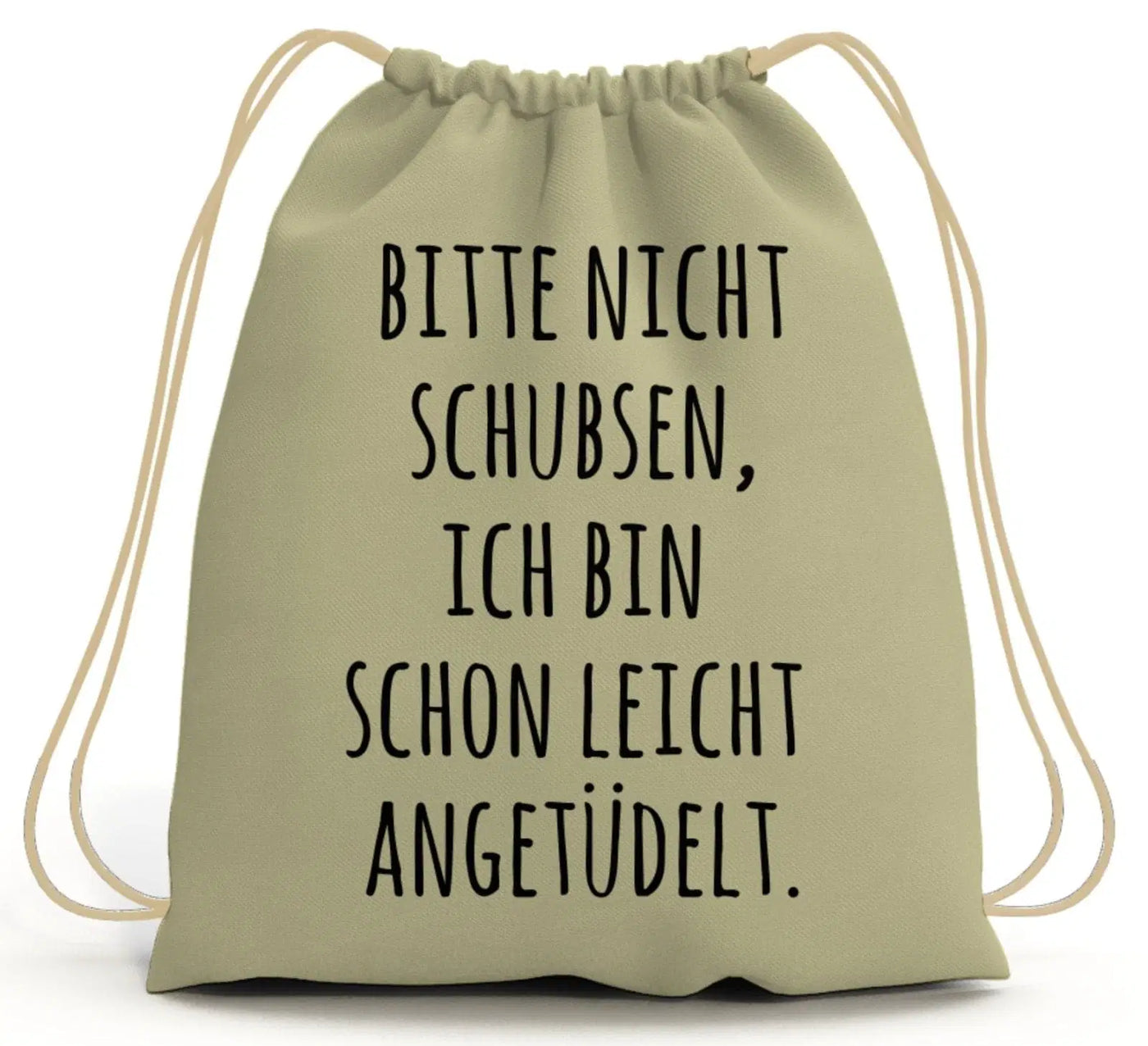 Bild: Turnbeutel - Bitte nicht schubsen, ich bin schon leicht angetüdelt. Geschenkidee
