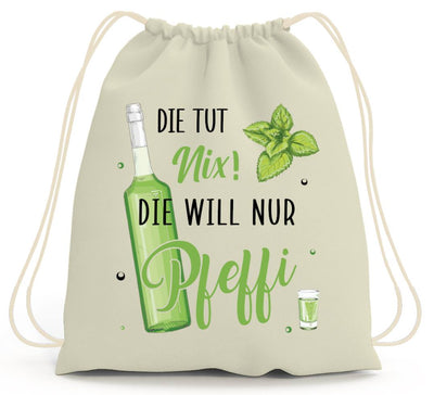 Turnbeutel - Die tut nix! Die will nur Pfeffi.