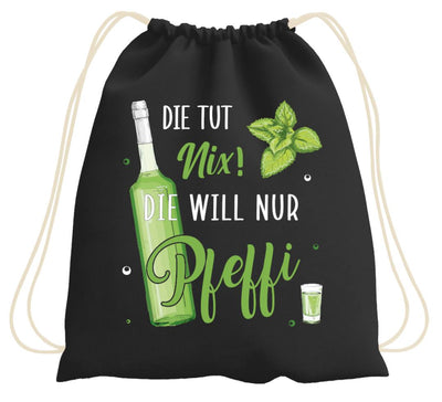 Turnbeutel - Die tut nix! Die will nur Pfeffi.