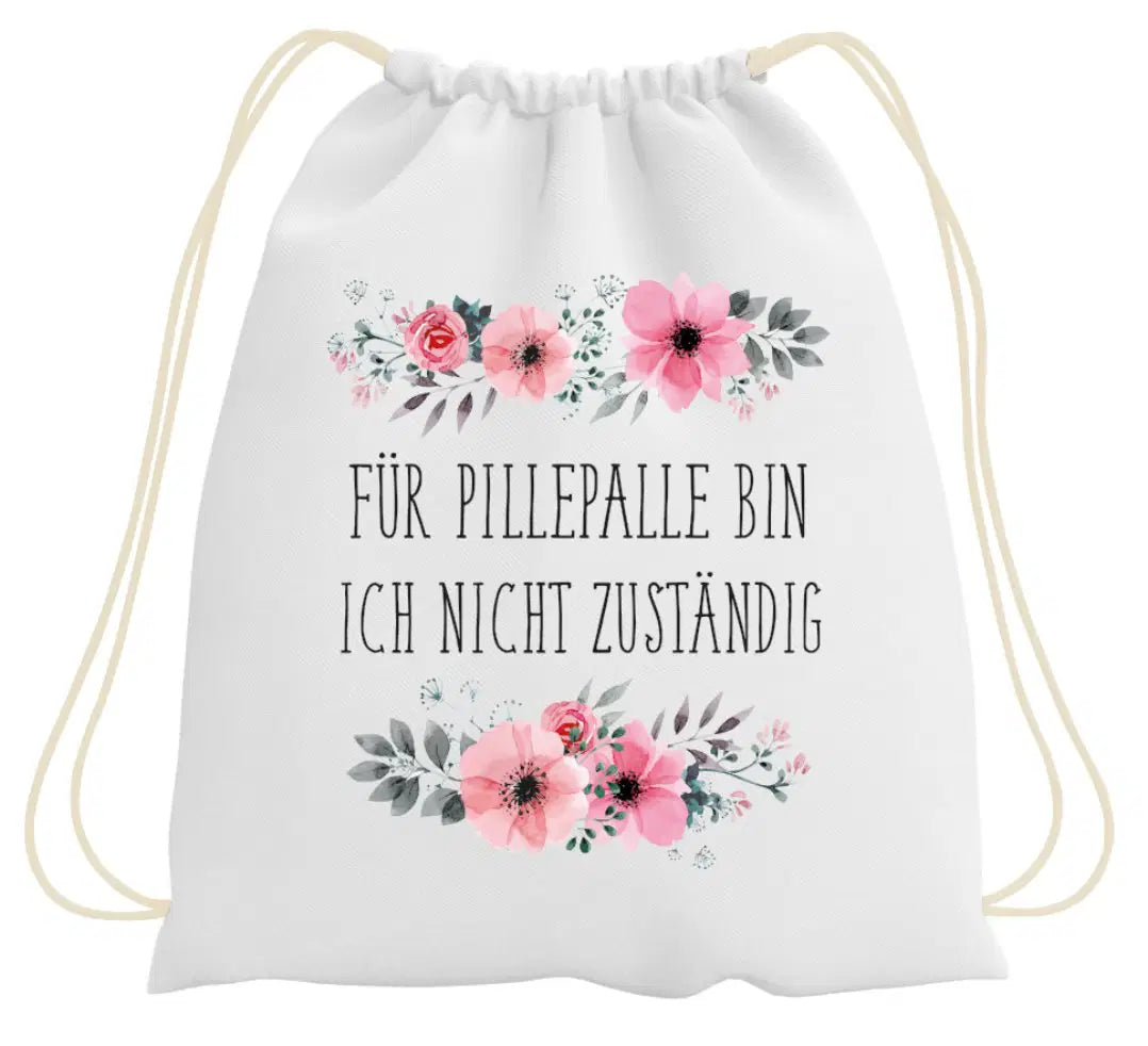 Bild: Turnbeutel - Für Pillepalle bin ich nicht zuständig - blumig Geschenkidee