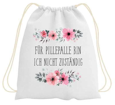 Bild: Turnbeutel - Für Pillepalle bin ich nicht zuständig - blumig Geschenkidee