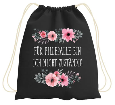 Bild: Turnbeutel - Für Pillepalle bin ich nicht zuständig - blumig Geschenkidee