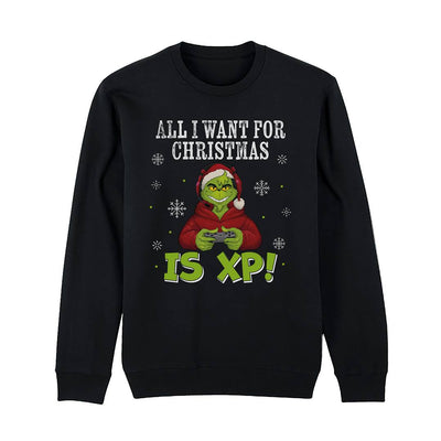 Weihnachtspullover - Grinch - All I want for Christmas is XP!