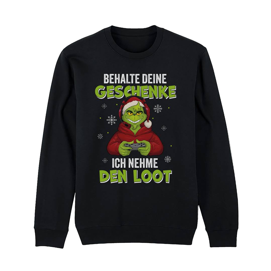 Weihnachtspullover - Grinch - Behalte Deine Geschenke, ich nehme den Loot