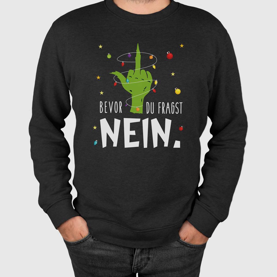 Weihnachtspullover - Grinch - Bevor Du fragst NEIN. (Mittelfinger)
