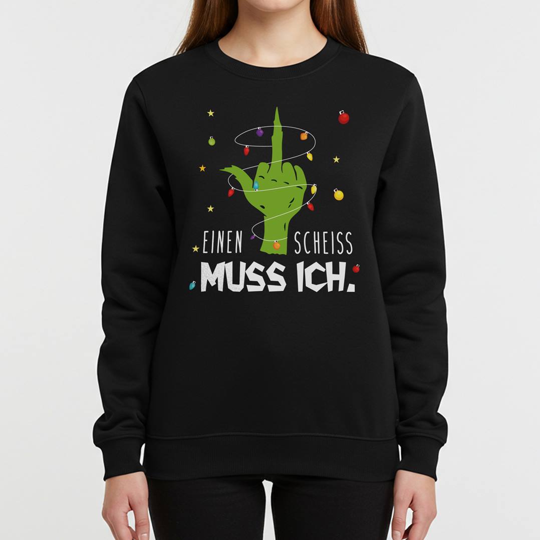 Weihnachtspullover - Grinch - Einen Scheiß muss ich. (Mittelfinger)