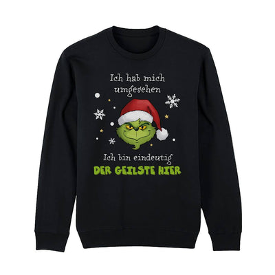 Weihnachtspullover - Grinch - Ich hab mich umgesehen, ich bin eindeutig der Geilste hier