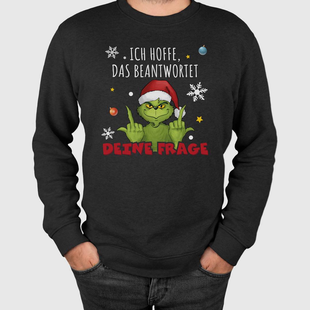 Weihnachtspullover - Grinch - Ich hoffe, das beantwortet Deine Frage (Mittelfinger)