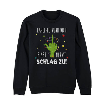 Weihnachtspullover - Grinch - La-Le-Lu wenn dich einer nervt schlag zu! (Mittelfinger)