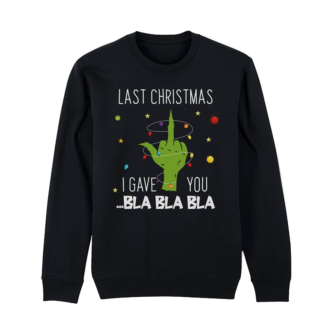 Weihnachtspullover - Grinch - Last Christmas I gave you ... bla bla bla (Mittelfinger)