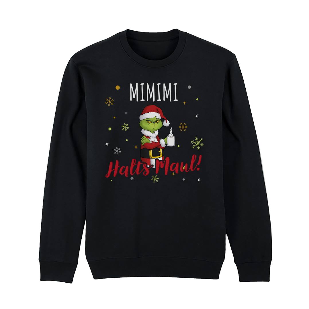 Weihnachtspullover - Grinch - Mimimi Halts Maul! (LH)