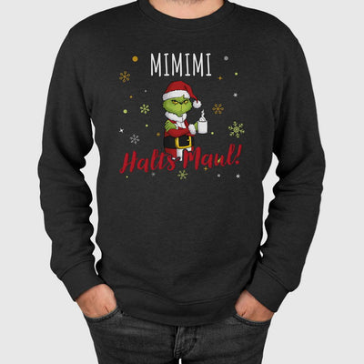 Weihnachtspullover - Grinch - Mimimi Halts Maul! (LH)