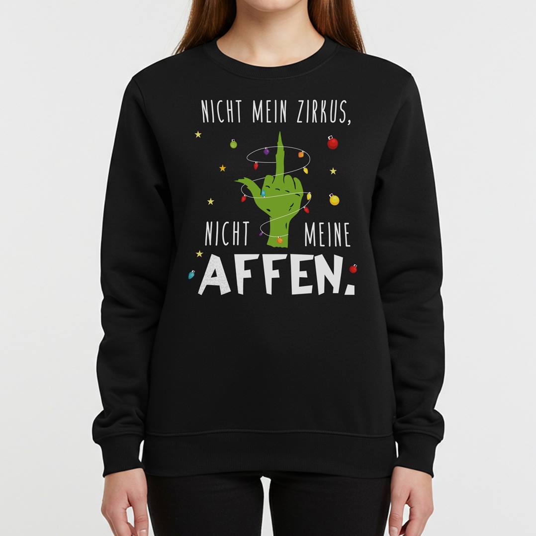 Weihnachtspullover - Grinch - Nicht mein Zirkus, nicht meine Affen. (Mittelfinger)