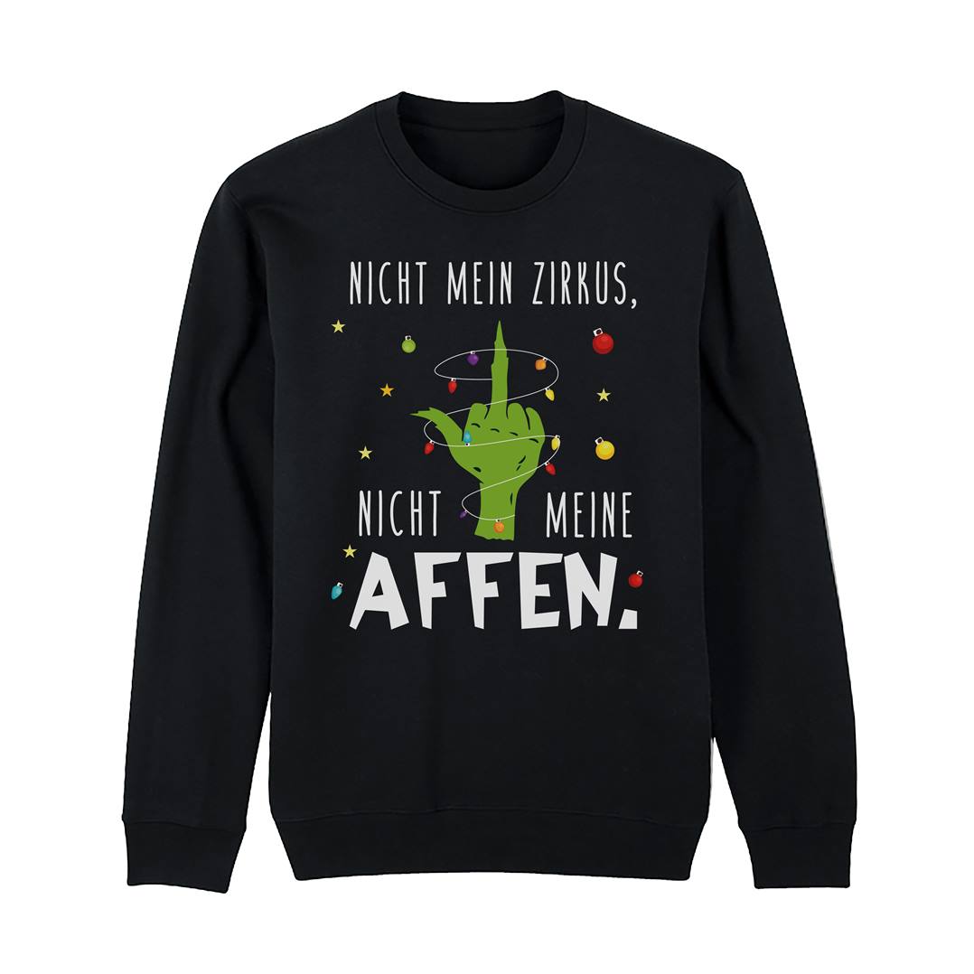 Weihnachtspullover - Grinch - Nicht mein Zirkus, nicht meine Affen. (Mittelfinger)