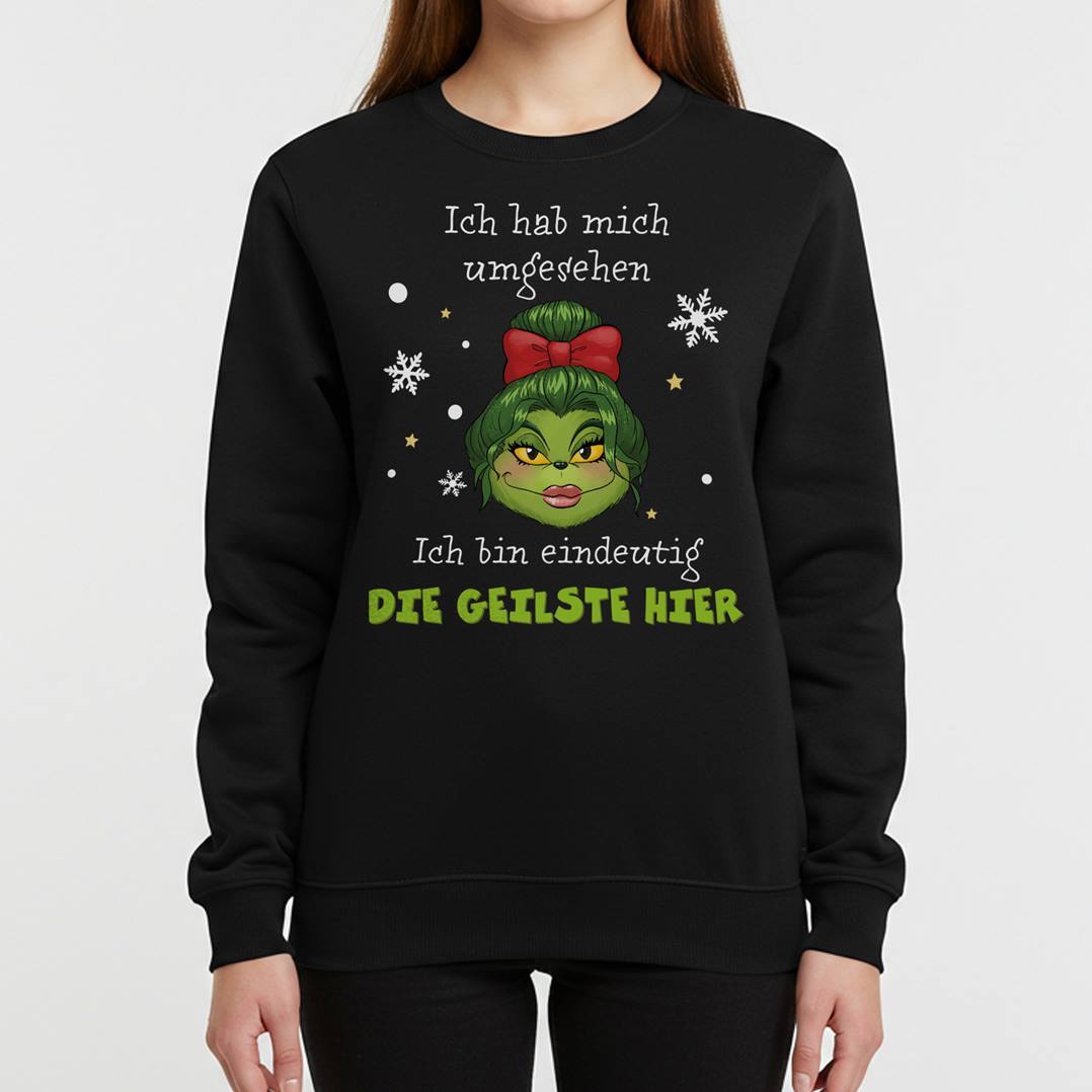 Weihnachtspullover - Miss Grinch - Ich hab mich umgesehen, ich bin eindeutig die Geilste hier (Damen)