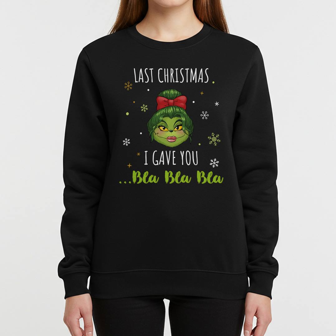 Weihnachtspullover - Miss Grinch - Last Christmas I gave you ... Bla Bla Bla