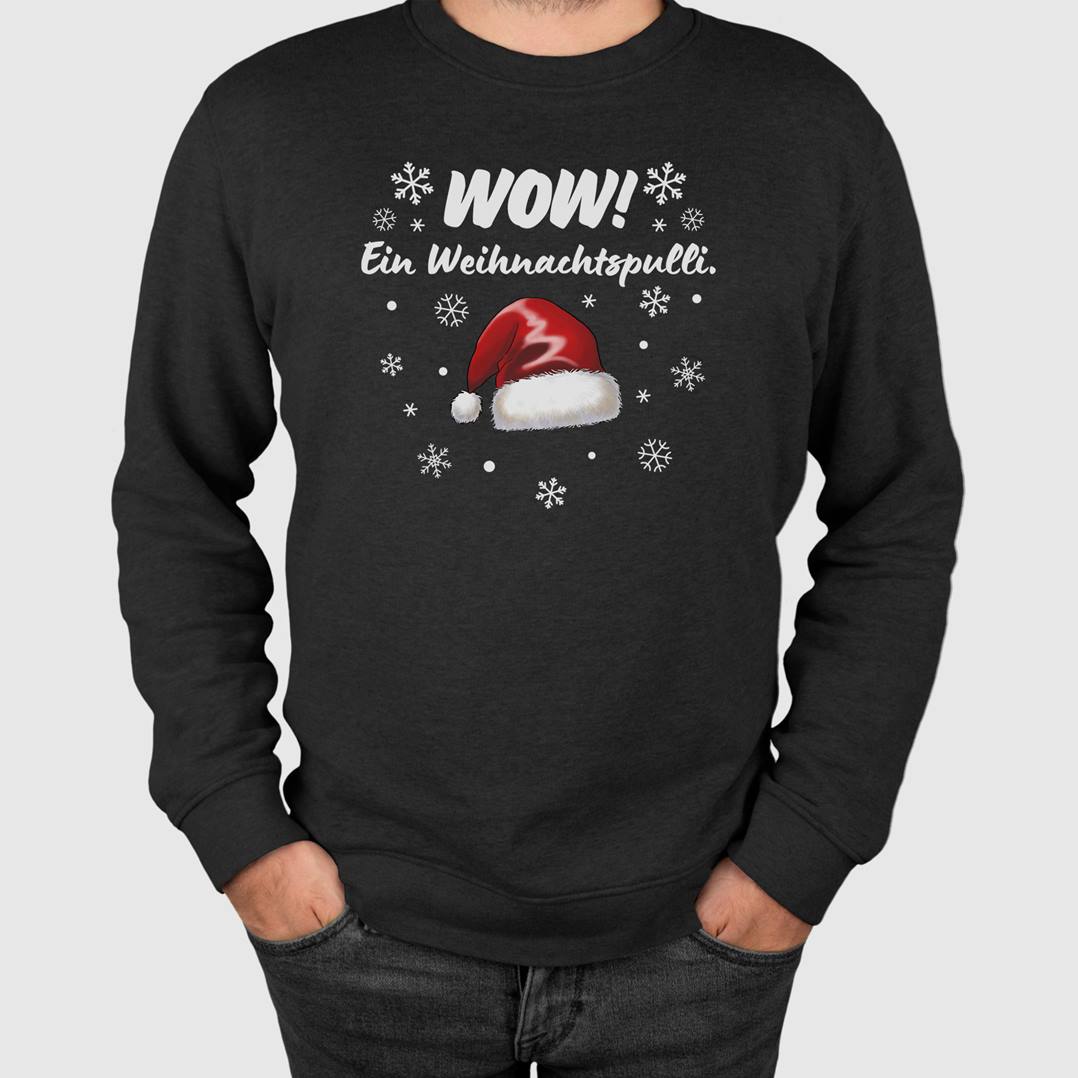 Weihnachtspullover - Wow! Ein Weihnachtspulli.