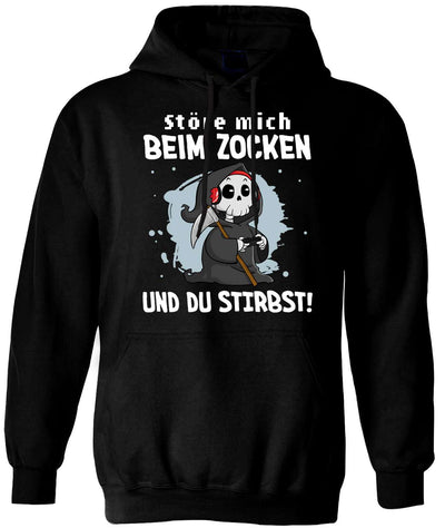 Sensebald Hoodie - Störe mich beim Zocken und Du stirbst!