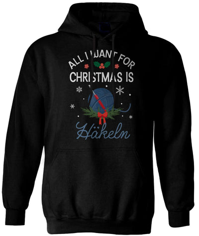 Hoodie - All I want for Christmas is Häkeln