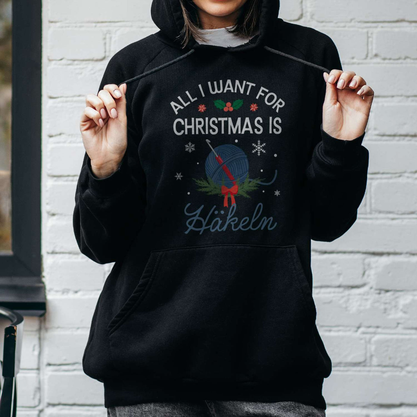 Hoodie - All I want for Christmas is Häkeln