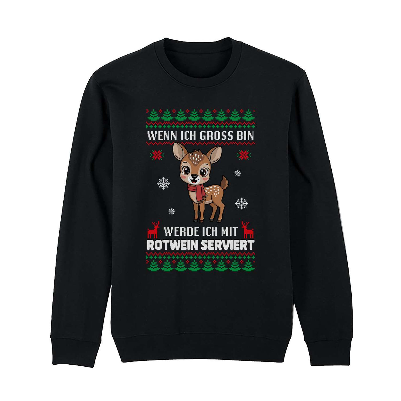 Weihnachtspullover - Wenn ich groß bin, werde ich mit Rotwein serviert (Reh)