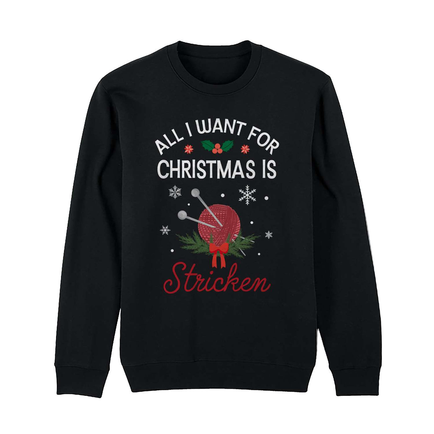 Weihnachtspullover - All I want for Christmas is Stricken