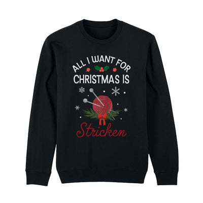 Weihnachtspullover - All I want for Christmas is Stricken