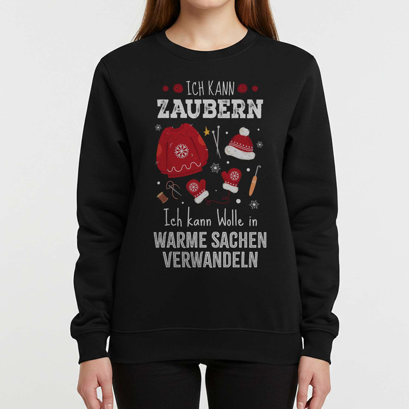 Weihnachtspullover - Ich kann zaubern. Ich kann Wolle in warme Sachen verwandeln.