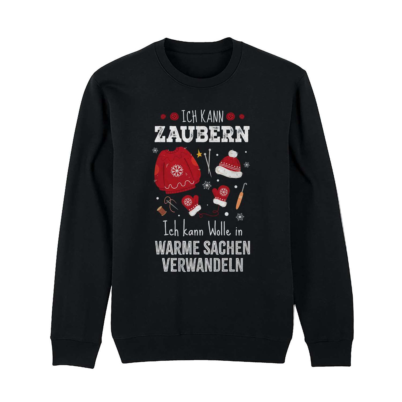 Weihnachtspullover - Ich kann zaubern. Ich kann Wolle in warme Sachen verwandeln.