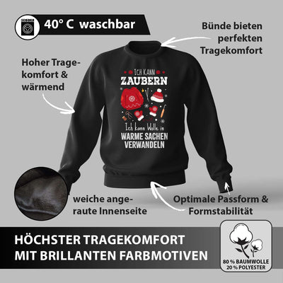 Weihnachtspullover - Ich kann zaubern. Ich kann Wolle in warme Sachen verwandeln.