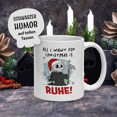 Sensebald Tasse - All I want for Christmas is Ruhe! (Weihnachten)