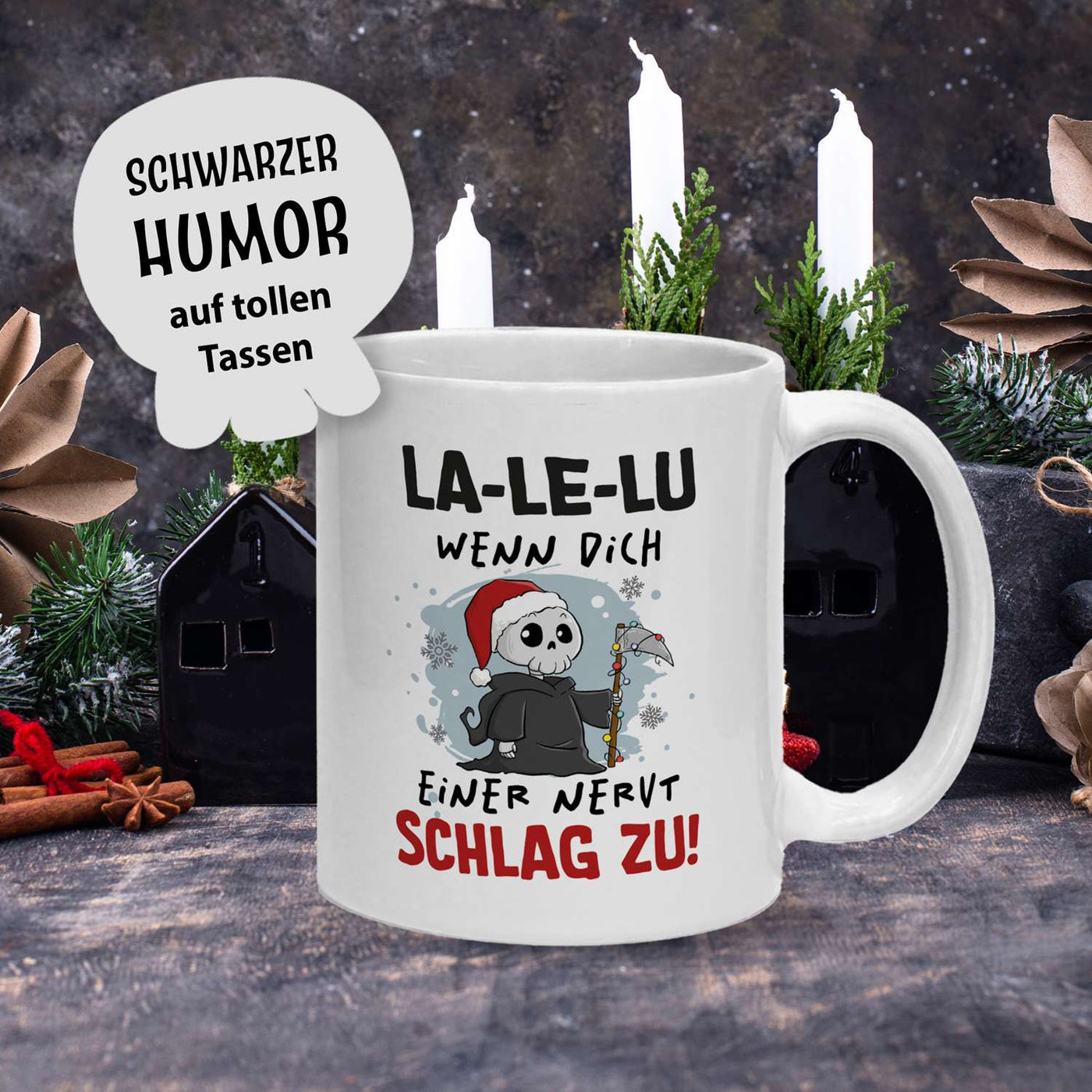 Sensebald Tasse - La-Le-Lu wenn Dich einer nervt schlag zu! (Weihnachten)