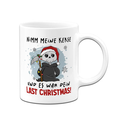 Sensebald Tasse - Nimm meine Kekse und es war Dein Last Christmas! (Weihnachten)