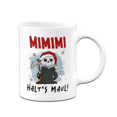 Sensebald Tasse - Mimimi Halts Maul! (Weihnachten)