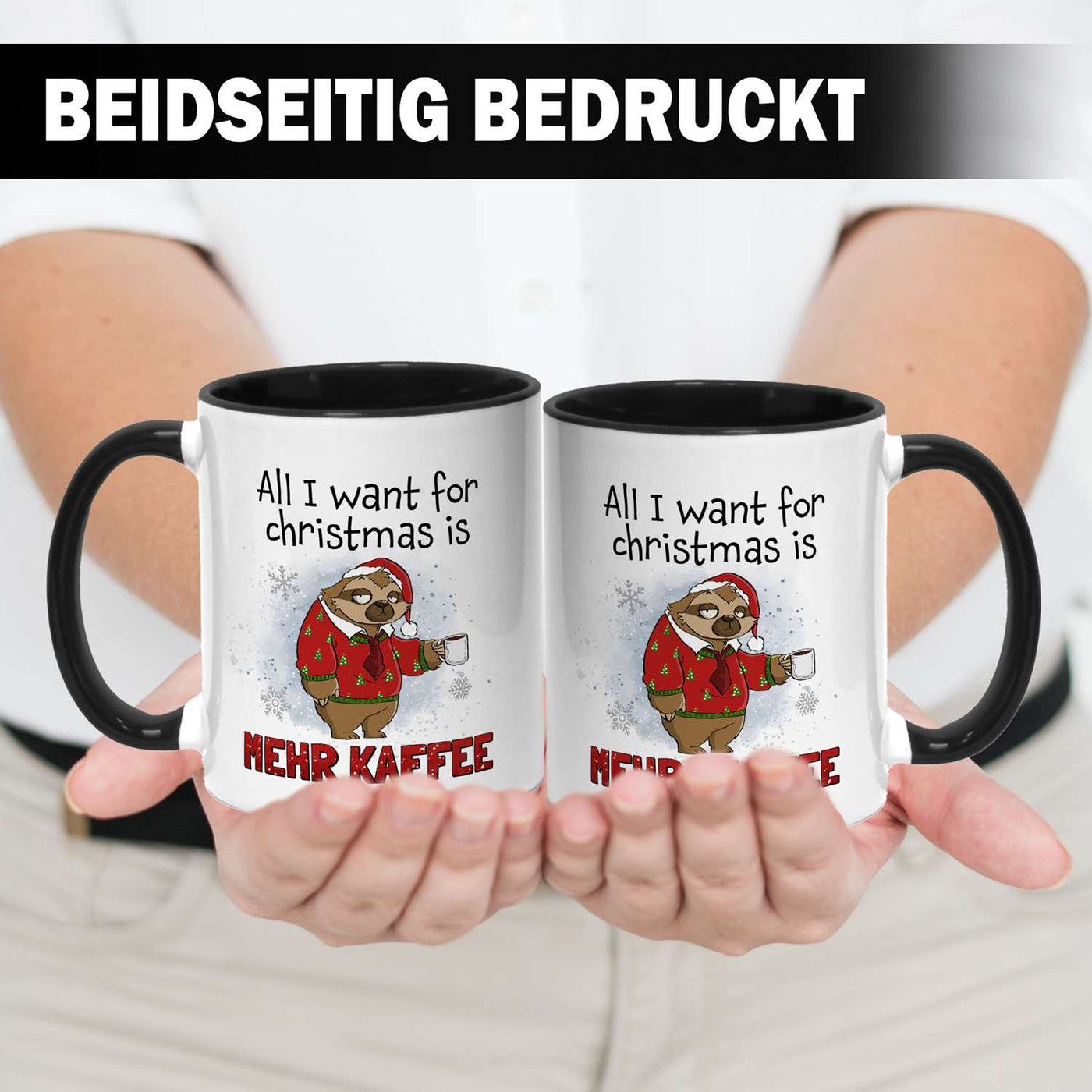 Tasse - All I want for Christmas is mehr Kaffee - Ratzfatz das Faultier