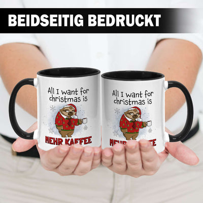 Tasse - All I want for Christmas is mehr Kaffee - Ratzfatz das Faultier