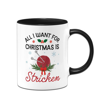 Tasse - All I want for Christmas is Stricken