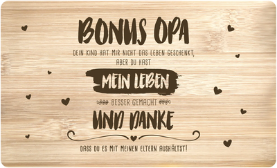 Frühstücksbrettchen - Bonus Opa, du hast mein Leben besser gemacht