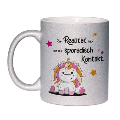 Bild: Glitzertasse - Zur Realität habe ich nur sporadisch Kontakt - silber Geschenkidee
