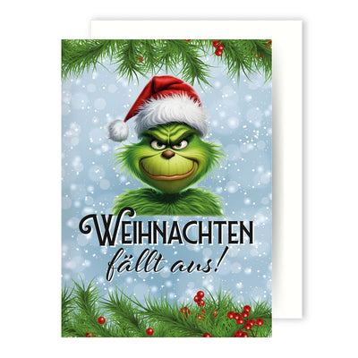 Weihnachtskarte - Grinch - Weihnachten fällt aus!
