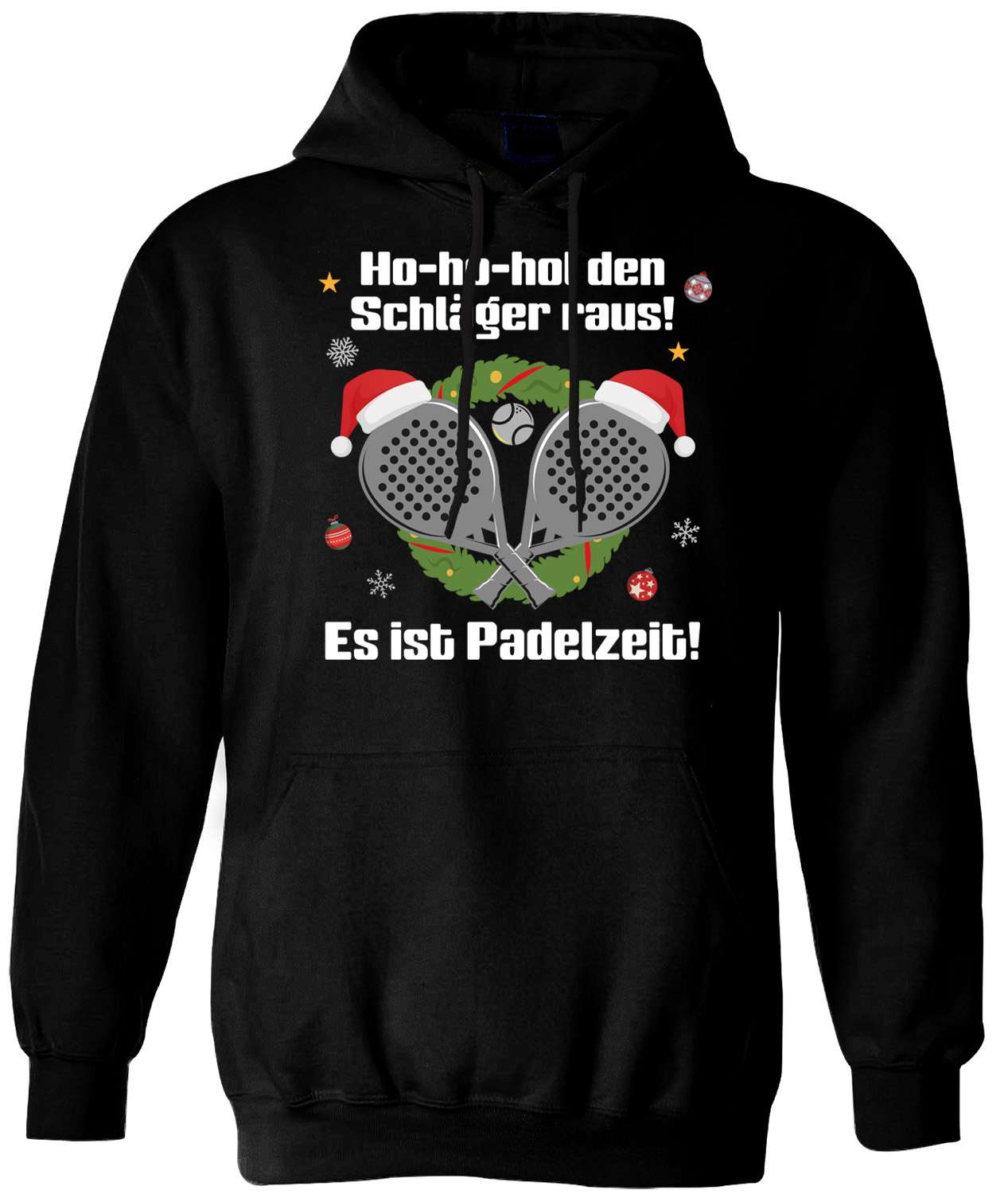Hoodie - Ho-ho-hol den Schläger raus! Es ist Padelzeit!