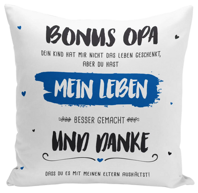 Kissen - Bonus Opa, du hast mein Leben besser gemacht