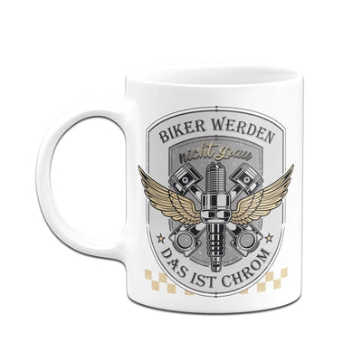 Bild: Motorrad Tasse - Biker werden nicht grau das ist Chrom Geschenkidee