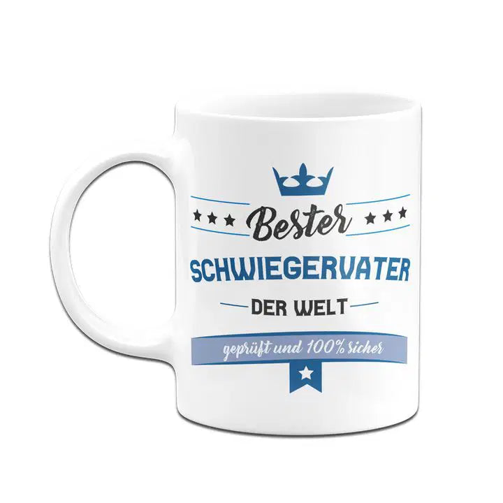 Tasse - Bester Schwiegervater der Welt geprüft und 100% sicher