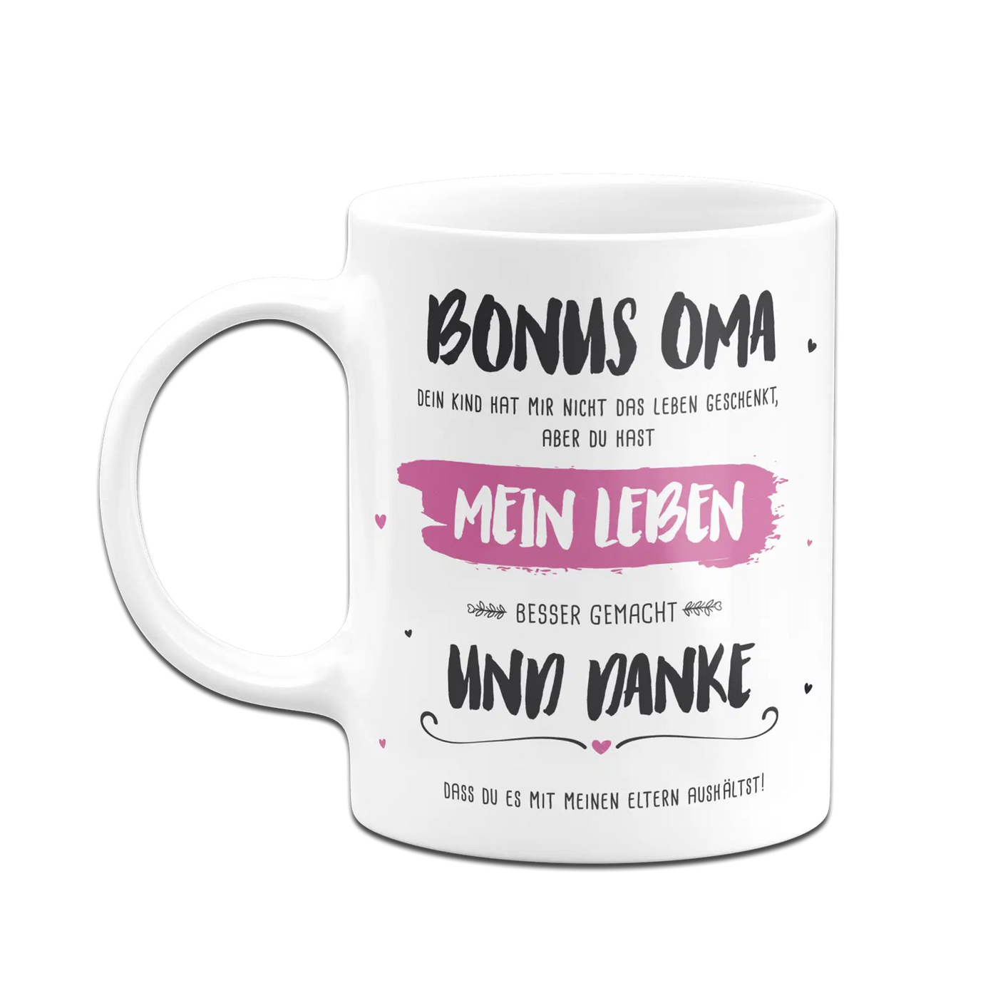 Tasse - Bonus Oma, du hast mein Leben besser gemacht