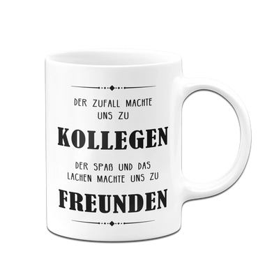 Tasse - Der Zufall machte uns zu Kollegen V2